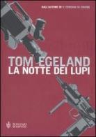 La notte dei lupi di Tom Egeland edito da Bompiani