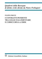 I contratti pendenti tra legge fallimentare e codice della crisi di Filippo Preite edito da Edizioni Scientifiche Italiane