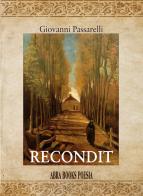 Recondit di Giovanni Passarelli edito da Abrabooks
