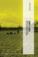 Campo lungo. Memoria visuale dall'archivio della lega di cultura di Piadena di Simona Pezzano edito da Mimesis