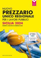 Nuovo prezzario unico regionale per i lavori pubblici. Sicilia 2024 edito da Flaccovio Dario
