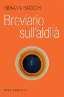 Breviario sull'aldilà di Giovanni Baiocchi edito da Bolis