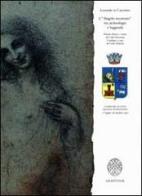 Leonardo in Casentino. L'angelo incarnato tra archeologia e leggenda. Catalogo della mostra di Carlo Pedretti edito da Grantour