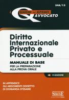 Diritto internazionale privato e processuale. Manuale di base per la preparazione alla prova orale edito da Edizioni Giuridiche Simone