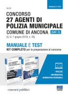 Concorso 27 agenti di polizia municipale Comune di Ancona. Manuale e test. Kit completo per la preparazione al concorsoaa di Nicola Cipriani, Roberto Dall'Aglio edito da Maggioli Editore