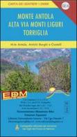 GE 6 Monte Antola, Torriglia, alta via dei monti liguri 1:25.000 di Stefano Tarantino edito da Edizioni del Magistero