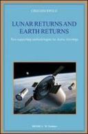 Lunar returns and earth returns. Two supporting methodologies for active astrology di Ciro Discepolo edito da Ricerca '90