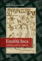 Eredità Inca. Tradizione, medicina e ambiente edito da Isthar Editrice