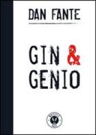 Gin&Genio di Dan Fante edito da Whitefly Press