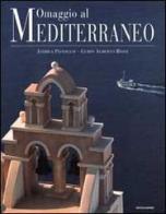 Omaggio al Mediterraneo di Andrea Pistolesi, Guido A. Rossi edito da Mondadori