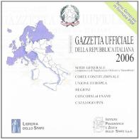 Gazzetta ufficiale della Repubblica Italiana (2006). Versione monoutenza. DVD-ROM edito da Ist. Poligrafico dello Stato
