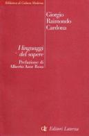 I linguaggi del sapere di Giorgio Raimondo Cardona edito da Laterza