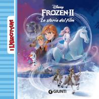 Frozen 2. La storia del film. Ediz. a colori edito da Disney Libri