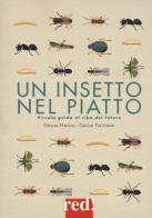 Un insetto nel piatto di Giulia Maffei, Giulia Tacchini edito da Red Edizioni