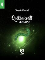 Quetzalcoatl di Saverio Caprioli edito da Delta 3