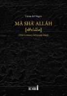 Ma sha' Allah (XXI century schyzoid man) di Lucaa Del Negro edito da Edizioni del Faro