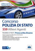 Concorso 559 allievi agenti Polizia di Stato. Manuale teoria e test per la prova scritta d'esame. Con espansione online edito da Edises