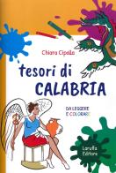 Tesori di Calabria, da leggere e colorare di Chiara Cipolla edito da Laruffa