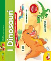 I dinosauri. Impara tante parole e gioca con gli stickers! Con adesivi. Ediz. illustrata edito da Liscianigiochi