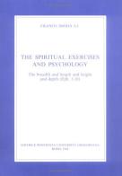 The spiritual exercises and psicology di Franco Imoda edito da Pontificia Univ. Gregoriana