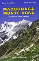 Macugnaga, Monte Rosa di Paolo Crosa Lenz, Giulio Frangioni edito da Grossi