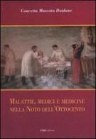 Malattie, medici e medicine nella Noto dell'Ottocento di Concetta Muscato Daidone edito da CMD Edizioni