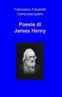 Poesie di James Henry di Henry James edito da ilmiolibro self publishing