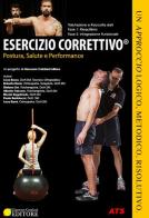 Esercizio correttivo®. Postura, salute e performance edito da ATS Giacomo Catalani Editore