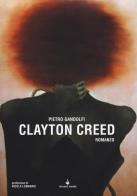 Clayton Creed di Pietro Gandolfi edito da Vincent Books