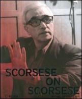 Scorsese on Scorsese. Ediz. inglese di Michael H. Wilson edito da Cahiers du Cinema