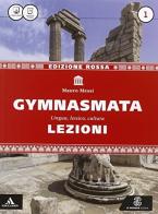 Gymnasmata. Lezioni. Con Eureka. Ediz. rossa. Per i Licei e gli Ist. magistrali. Con e-book. Con espansione online vol.1 di Mauro Messi edito da Mondadori Education