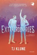 The extraordinaires di T.J. Klune edito da Mondadori