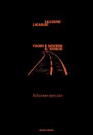 Fuori e dentro il borgo. Extra. Ediz. speciale di Luciano Ligabue edito da Mondadori