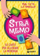 Stramemo. 50 carte per allenare la memoria! Con Carte di Beniamino Sidoti edito da Giunti Editore