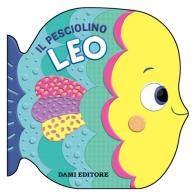 Il pesciolino Leo di Annalisa Lay edito da Dami Editore