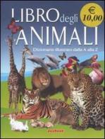 Libro degli animali. Dizionario illustrato dalla A alla Z di Francesca Sofri edito da Rusconi Libri