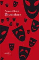 Dionisiaca di Antonio Basile edito da Aracne