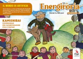 Energivòria. Kamishibai. Ediz. a colori di Veronica M. Pruinelli edito da ERGA
