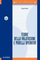 Teorie della valutazione e modelli operativi di Paola Plessi edito da La Scuola SEI