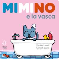 Mimino e la vasca. Ediz. a colori di Meritxell Martí edito da Franco Cosimo Panini