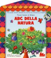 ABC della natura. Con CD Audio di Laura Marcora, Annamaria Passaro -  9788861457027 in Fiabe e storie illustrate