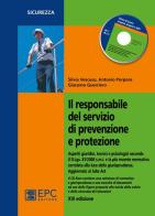 Il responsabile del servizio di prevenzione e protezione. Con CD-ROM di Silvia Vescuso, Antonio Porpora, Giacomo Guerriero edito da EPC