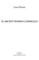 Il diciottesimo cammello di Luca Protto edito da Giuliano Ladolfi Editore