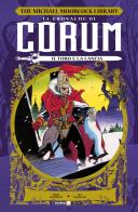 Le cronache di Corum vol.4 di Mike Baron, Mike Mignola edito da Editoriale Cosmo