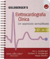 Elettrocardiografia clinica. Un approccio semplificato di Ary L. Goldberger edito da Antonio Delfino Editore