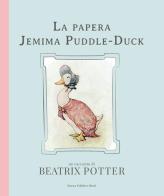 La papera Jemima Puddle-Duck. Ediz. illustrata di Beatrix Potter edito da Nuova Editrice Berti