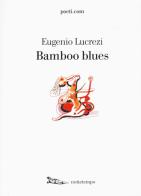 Bamboo blues di Eugenio Lucrezi edito da Nottetempo