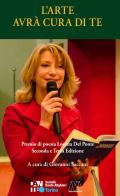 L'arte avrà cura di te. Premio di poesia Loretta Del Ponte seconda e terza edizione edito da Marcovalerio