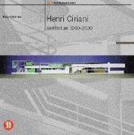 Henri Ciriani. Ediz. inglese di Mauro Galantino edito da Skira