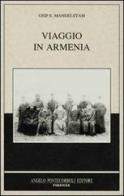 Viaggio in Armenia di Osip Mandel'stam edito da Pontecorboli Editore